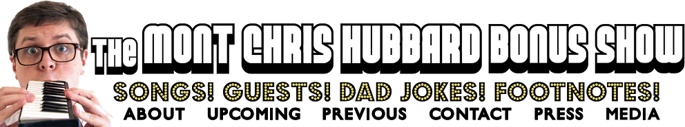 Mont Chris Hubbard Bonus Show